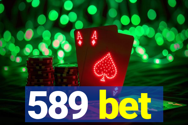 589 bet